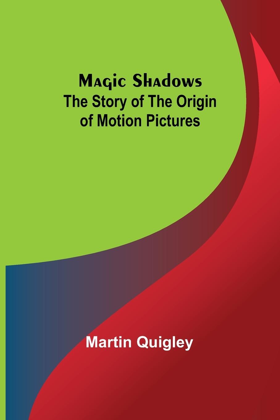 Knjiga Magic Shadows Martin Quigley