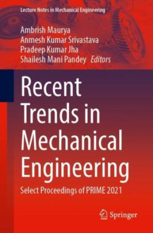 Kniha Recent Trends in Mechanical Engineering Ambrish Maurya