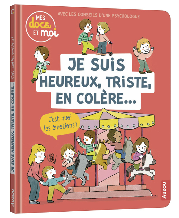 Buch MES DOCS ET MOI - JE SUIS HEUREUX, TRISTE, EN COLÈRE... C'EST QUOI LES ÉMOTIONS ? Sarah BARTHERE