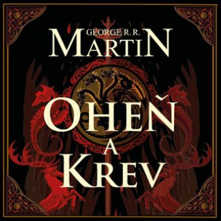 Аудио Oheň a krev George R.R. Martin