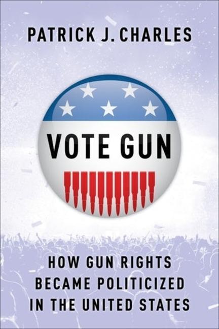 Könyv Vote Gun Patrick J. Charles