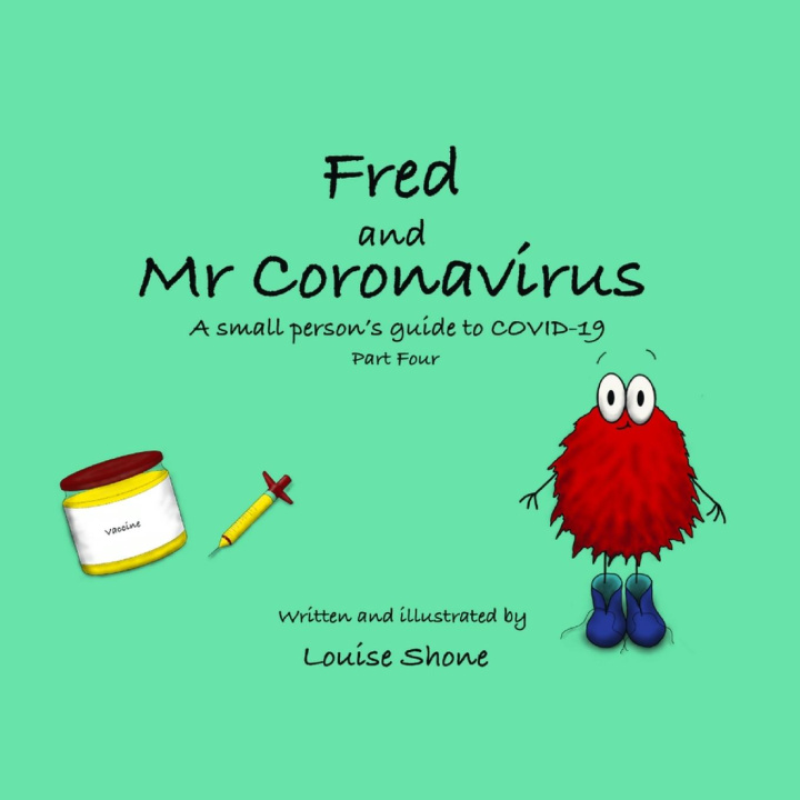 Knjiga Fred and Mr Coronavirus Louise Shone