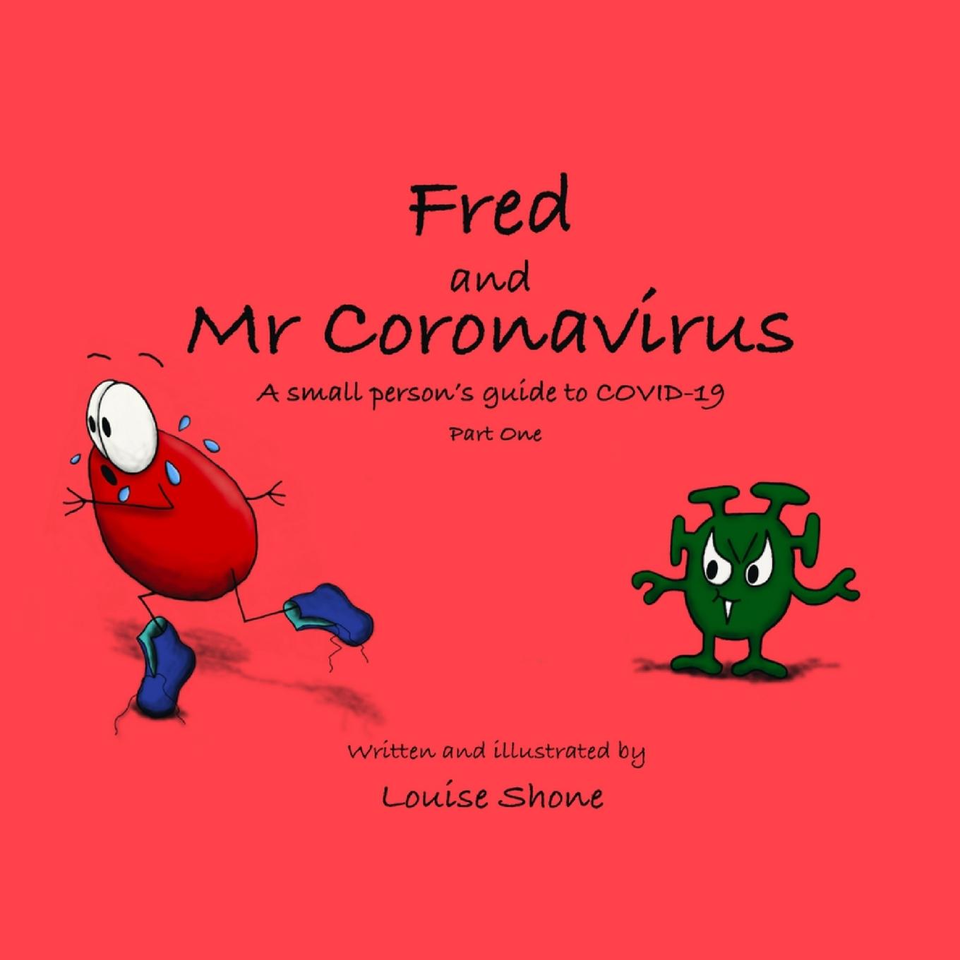 Libro Fred and Mr Coronavirus Louise Shone