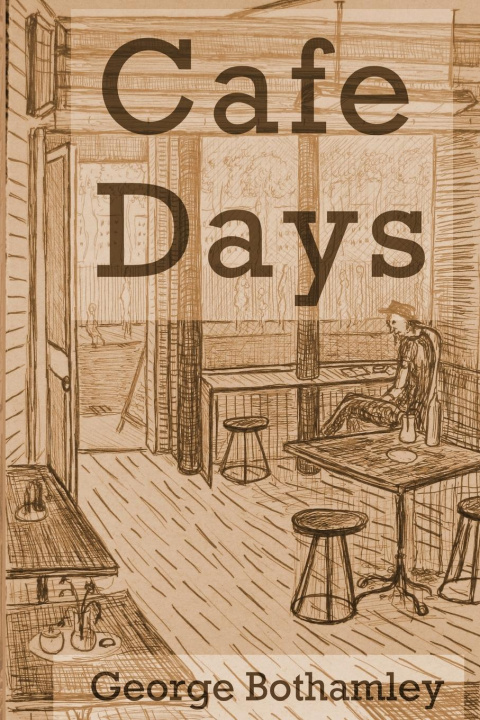 Knjiga Cafe Days George Bothamley