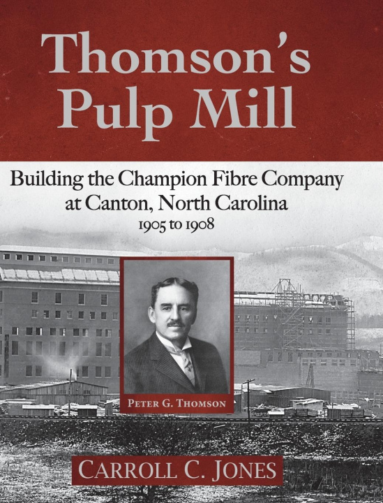 Knjiga Thomson's Pulp Mill Carroll C Jones