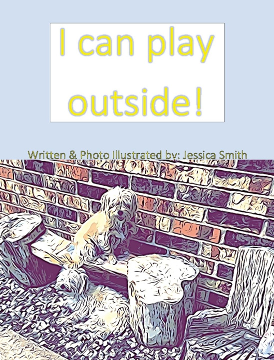 Knjiga I can play outside! 