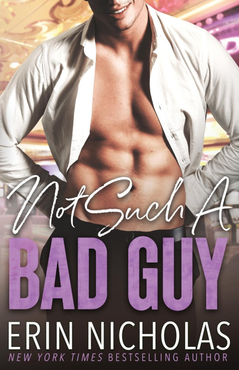 Buch Not Such A Bad Guy Erin Nicholas