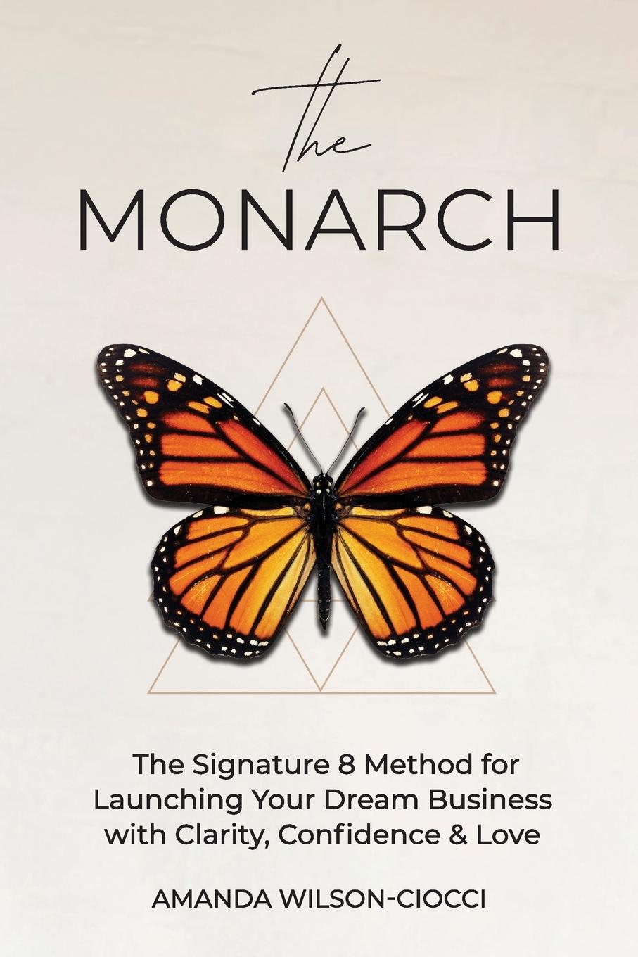 Knjiga The Monarch Amanda Wilson-Ciocci