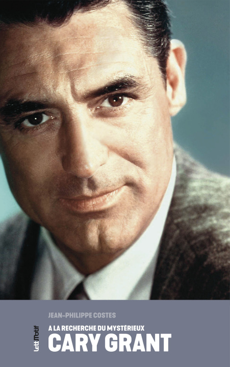 Könyv A la recherche du mystérieux Cary Grant Costes