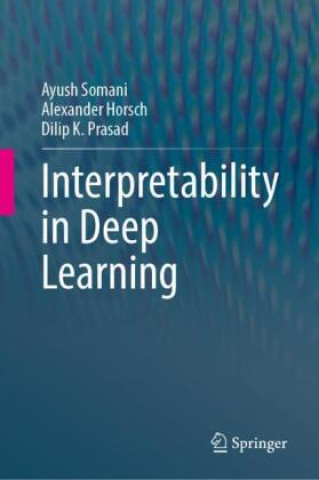 Book Interpretability in Deep Learning Ayush Somani