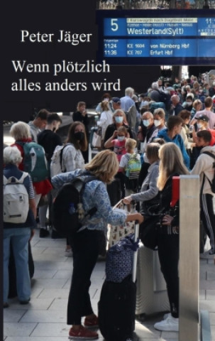 Knjiga Wenn plötzlich alles anders wird Peter Jäger