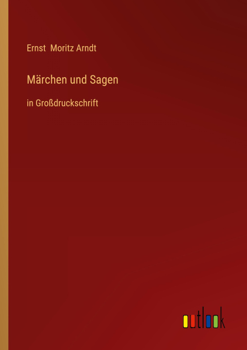 Knjiga Märchen und Sagen Ernst Moritz Arndt