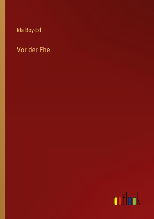 Knjiga Vor der Ehe Ida Boy-Ed