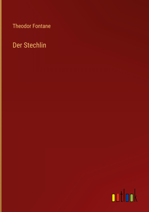 Knjiga Der Stechlin Theodor Fontane