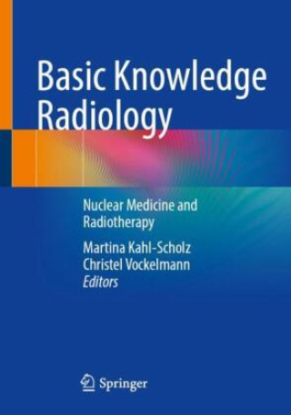 Książka Basic Knowledge Radiology Martina Kahl-Scholz