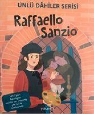 Knjiga Raffaello Sanzio - Ünlü Dahiler Serisi 