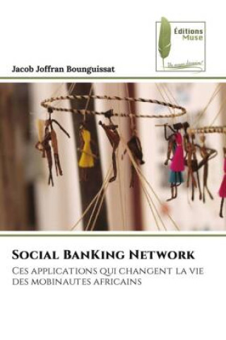 Knjiga Social BanKing Network Jacob Joffran Bounguissat