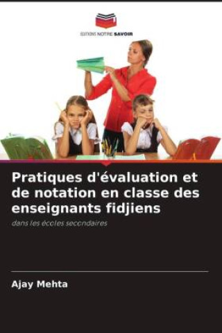 Książka Pratiques d'évaluation et de notation en classe des enseignants fidjiens 