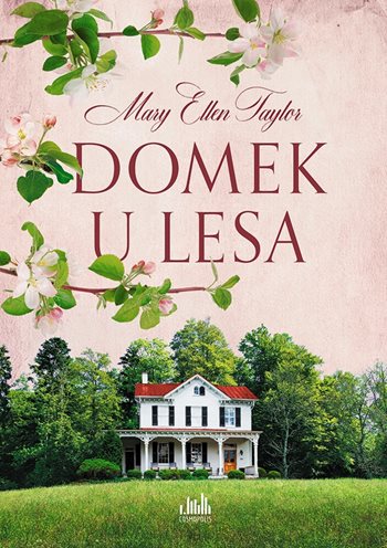 Book Domek u lesa Mary Ellen Taylor