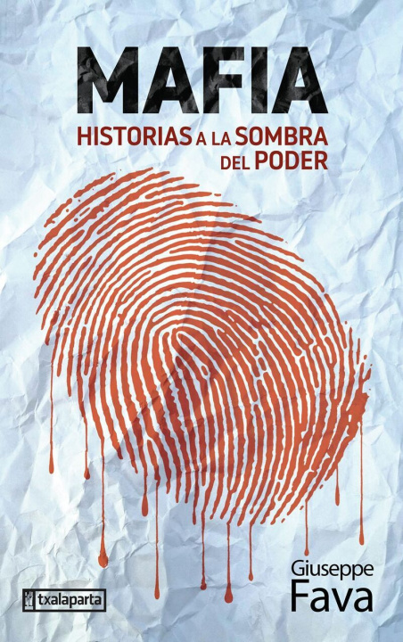 Book MAFIA - HISTORIAS A LA SOMBRA DEL PODER GIUSEPPE FAVA