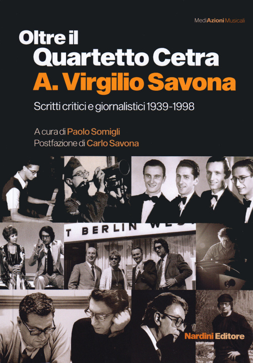 Kniha Oltre il Quartetto Cetra. A. Virgilio Savona. Scritti critici e giornalistici 1939-1998 