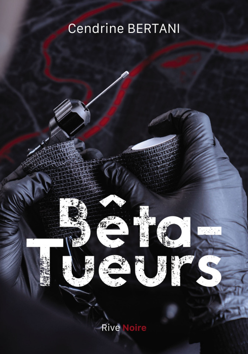 Kniha Bêta-tueurs Cendrine Bertani