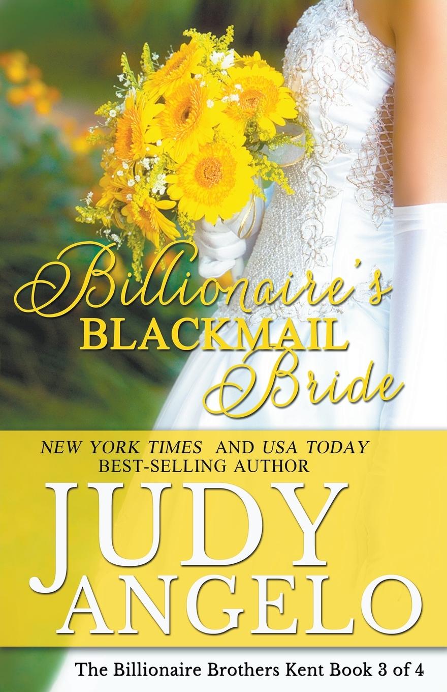 Knjiga Billionaire's Blackmail Bride JUDY ANGELO