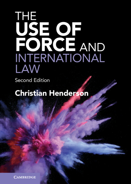 Книга Use of Force and International Law Christian Henderson