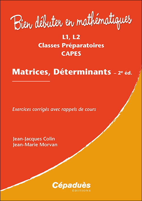 Kniha Matrices, Déterminants. 2e édition Colin