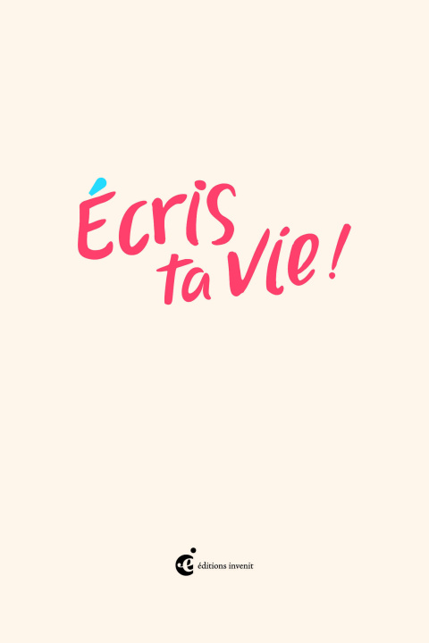 Книга Écris ta vie! 