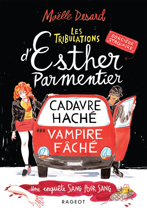 Carte Les tribulations d'Esther Parmentier, sorcière stagiaire - Cadavre haché, vampire fâché Maëlle Desard