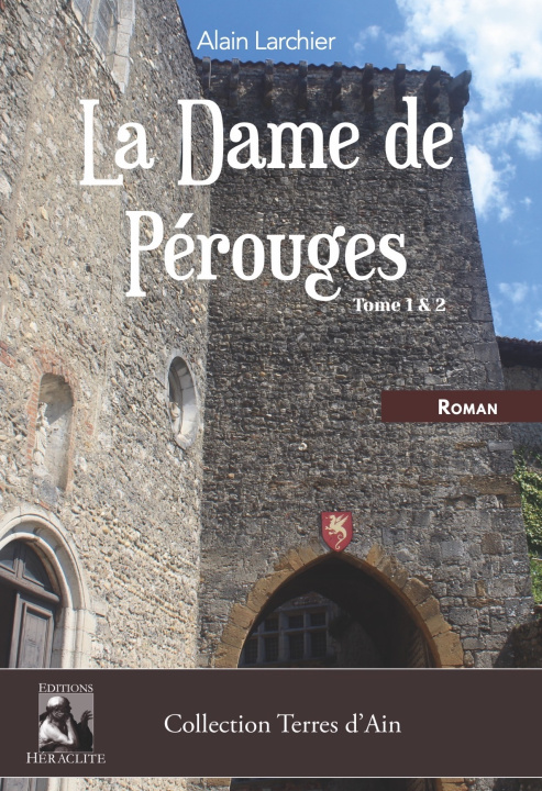 Knjiga La Dame de Pérouges Tome 1 et 2 Larchier