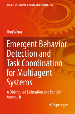 Книга Emergent Behavior Detection and Task Coordination for Multiagent Systems Jing Wang