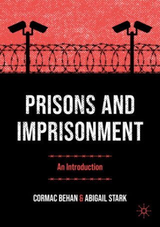 Knjiga Prisons and Imprisonment Cormac Behan