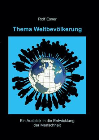 Kniha Thema Weltbevölkerung Rolf Esser
