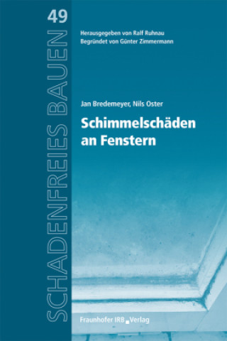 Buch Schimmelschäden und Tauwasserbildung an Fenstern. Jan Bredemeyer