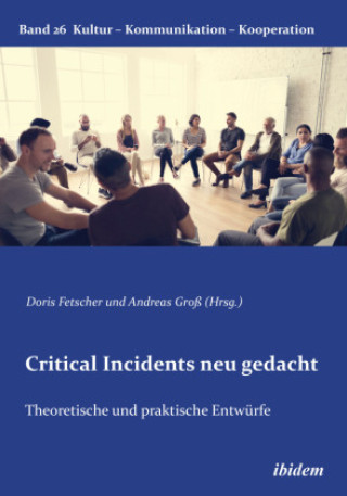 Kniha Critical Incidents neu gedacht Doris Fetscher