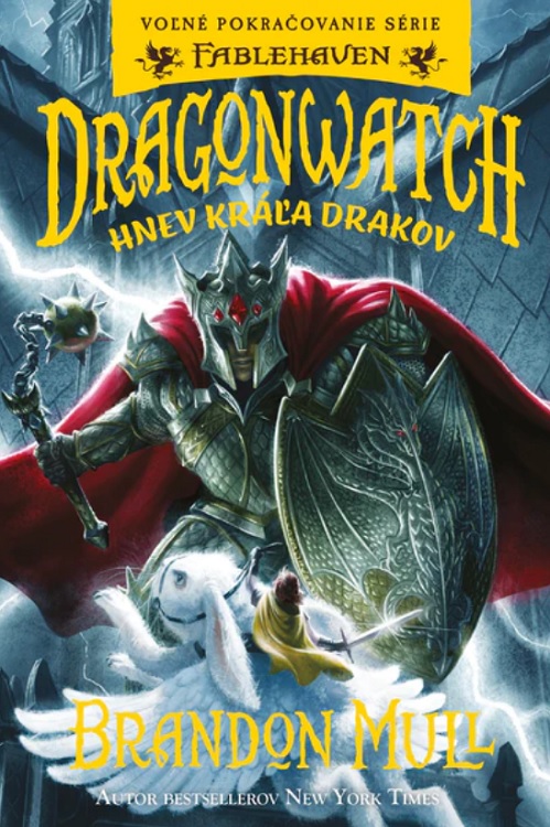 Книга Dragonwatch Hnev kráľa drakov Brandon Mull