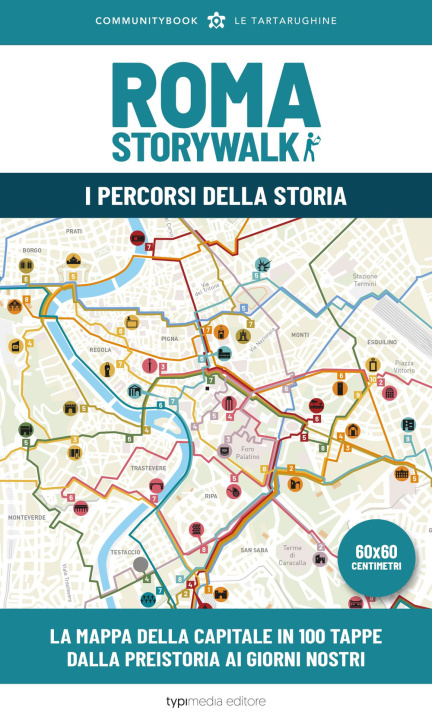 Könyv Roma Storywalk. La mappa. I percorsi della storia 