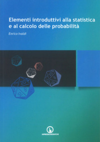 Carte Elementi introduttivi alla statistica e al calcolo delle probabilità Enrico Ivaldi