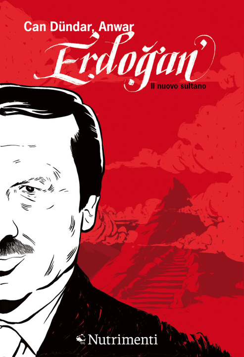 Книга Erdogan. Il nuovo sultano Can Dündar