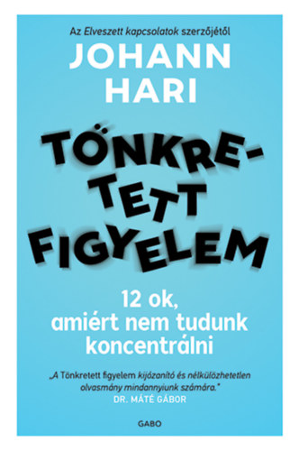 Kniha Tönkretett figyelem Johann Hari