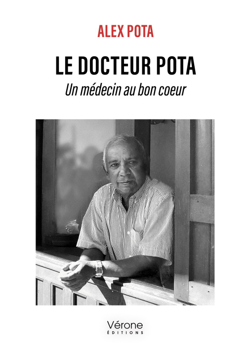 Knjiga Le docteur Pota - Un médecin au bon coeur Alex POTA