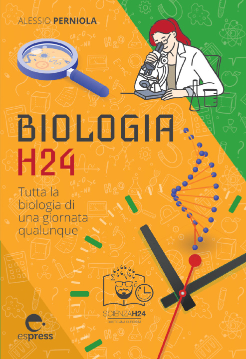 Kniha Biologia h24. Tutta la biologia di una giornata qualunque Alessio Perniola