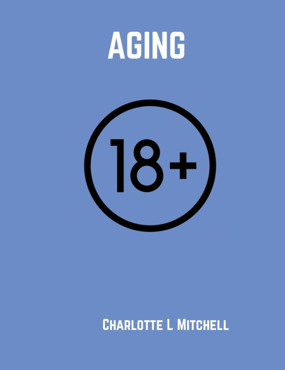 Knjiga Aging Charlotte Lee Latiker