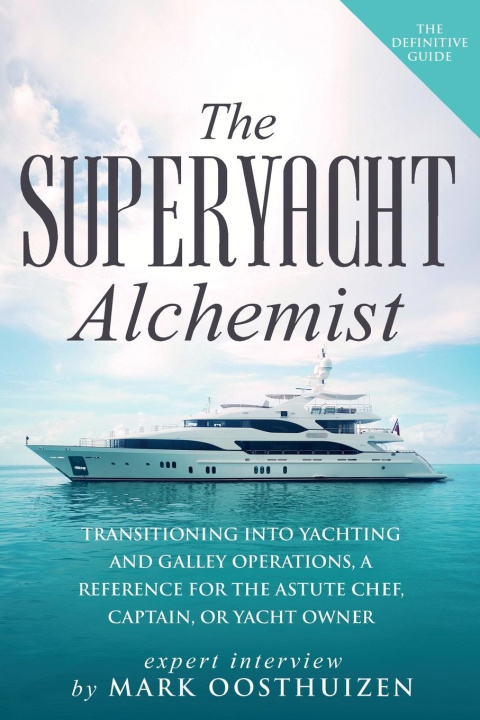 Libro The Superyacht Alchemist Mark Oosthuizen