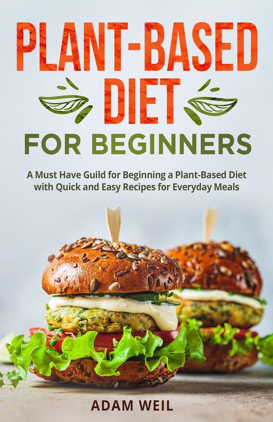 Knjiga Plant-Based Diet for Beginners Adam Weil
