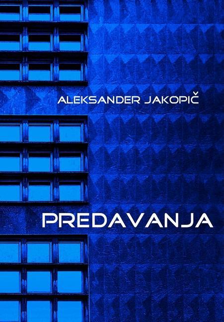 Knjiga Predavanja Aleksander Jakopič