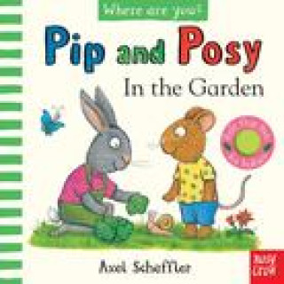 Kniha Pip and Posy, Where Are You? In the Garden  (A Felt Flaps Book) 
