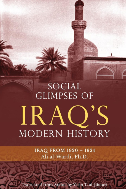 Książka Social Glimpses of Iraq's Modern History- Iraq from 1920-1924 